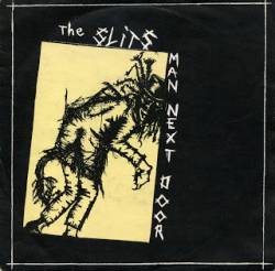 The Slits : Man Next Door